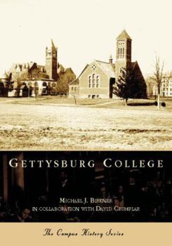 Gettysburg College  (PA)  (Campus History Series) - Book  of the Campus History