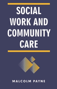 Paperback Social Work and Community Care Book