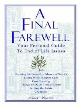 Paperback A Final Farewell: Your Personal Guide to End of Life Issues Book