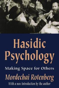 Hasidic Psychology: Making Space for Others