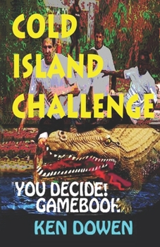 Paperback Cold Island Challenge!: A gamebook adventure story Book