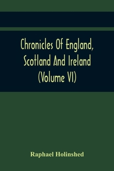 Paperback Chronicles Of England, Scotland And Ireland (Volume Vi) Book