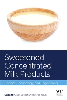 Hardcover Sweetened Concentrated Milk Products: Science, Technology, and Engineering Book