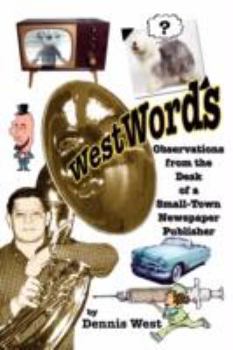 Paperback WestWords: Observations from the Desk of a Small-Town Newspaper Publisher Book