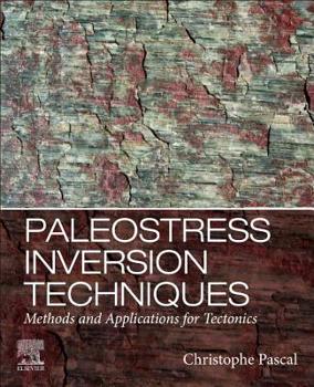 Paperback Paleostress Inversion Techniques: Methods and Applications for Tectonics Book
