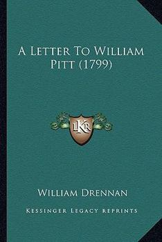 Paperback A Letter To William Pitt (1799) Book
