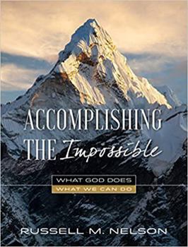 Hardcover Accomplishing the Impossible: What God Does, What We Can Do Book