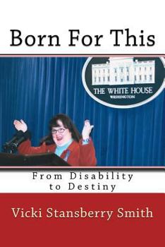 Paperback Born For This: From Disability to Destiny Book