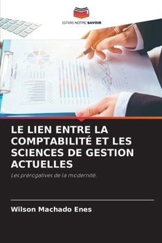 Paperback Le Lien Entre La Comptabilité Et Les Sciences de Gestion Actuelles [French] Book