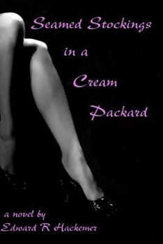 Seamed Stockings In A Cream Packard - Book #1 of the Throckmorton Family