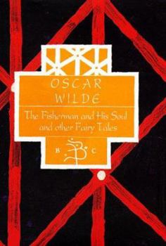 The Fisherman and His Soul and Other Fairy Tales