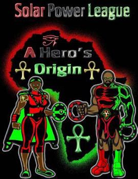 Paperback A Hero's Origin: Solar Power League Book