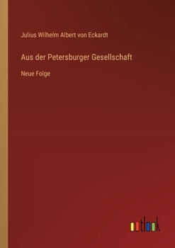 Paperback Aus der Petersburger Gesellschaft: Neue Folge [German] Book