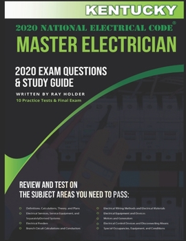 Paperback Kentucky 2020 Master Electrician Exam Questions and Study Guide: 400+ Questions for study on the 2020 National Electrical Code Book