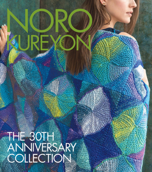 Hardcover Noro Kureyon: The 30th Anniversary Collection Book