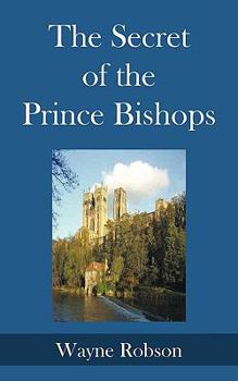 Paperback The Secret of the Prince Bishops Book