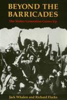 Paperback Beyond the Barricades: The Sixties Generation Grows Up Book