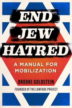 Hardcover End Jew Hatred: A Manual for Mobilization Book