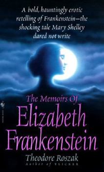 Mass Market Paperback Memoirs of Elizabeth Frankenstein Book