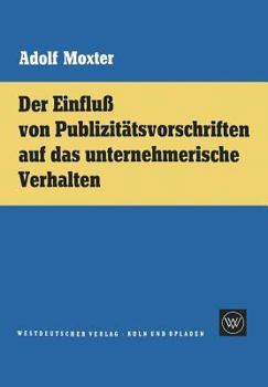 Der Einfluss Von Publizitatsvorschriften Auf Das Unternehmerische Verhalten