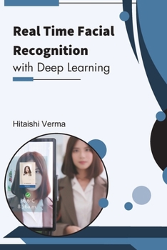 Paperback Real Time Facial Recognition with Deep Learning Book