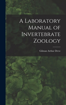 Hardcover A Laboratory Manual of Invertebrate Zoology Book