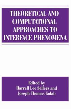 Paperback Theoretical and Computational Approaches to Interface Phenomena Book