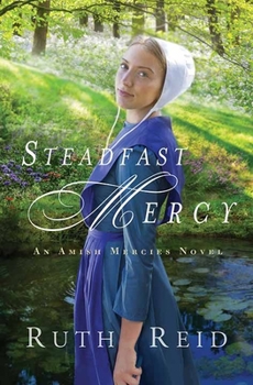 Library Binding Steadfast Mercy: An Amish Mercies Novel [Large Print] Book