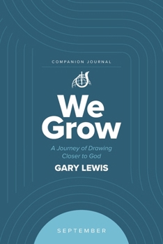 Paperback We Grow Companion Journal: A Journey of Drawing Closer to God - September Book
