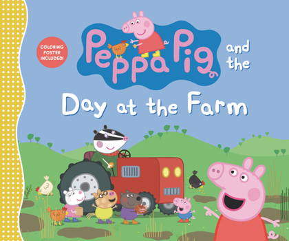 Peppa Pig and the Day at the Farm - Book  of the Peppa Pig