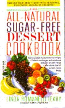 Mass Market Paperback All Natural, Sugar Free Dessert Cookbook Book
