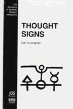 Hardcover Thought Signs: The Semiotics of Symbols-- Western Non-Pictorial Ideograms Book