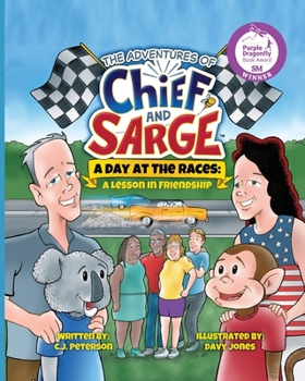 Paperback A Day At The Races: (Adventures of Chief and Sarge, Book 2) Book