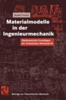 Paperback Mathematische Grundlagen Der Technischen Mechanik III Materialmodelle in Der Ingenieurmechanik [German] Book