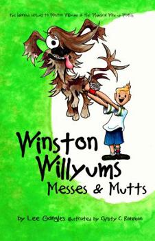 Paperback Winston Willyums: Messes and Mutts Book