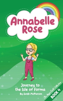 Paperback Annabelle Rose - Journey to the Isle of Forma Book