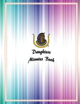 Daughters Minutes Book
