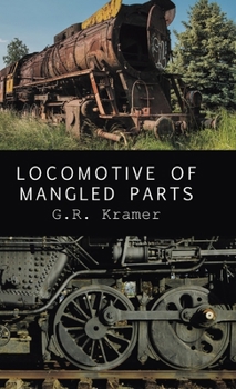 Hardcover Locomotive of Mangled Parts Book