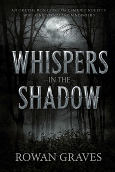 Paperback Whispers in The Shadow: “A Gothic Tale of Forbidden Secrets and Haunting Shadows” Book