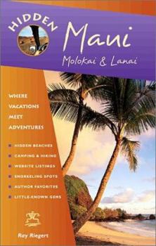 Paperback Hidden Maui: Including Lahaina, Kaanapali, Haleakala, and the Hana Highway Book