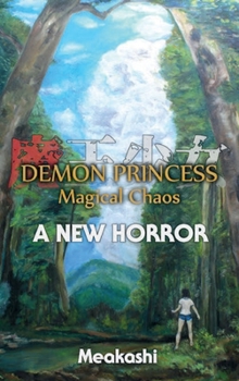 Hardcover Demon Princess Magical Chaos: Volume 1 - A New Horror Book