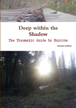 Paperback Deep Within the Shadow Book