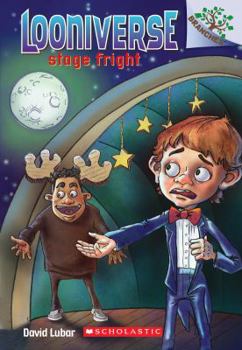 Paperback Stage Fright: A Branches Book (Looniverse #4) Book