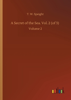 Paperback A Secret of the Sea. Vol. 2 (of 3): Volume 2 Book