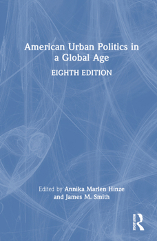 Hardcover American Urban Politics in a Global Age Book