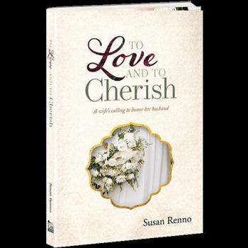 Paperback To Love and to Cherish : A Wife's Calling to Honor Her Husband Book
