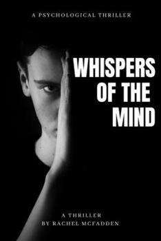 Paperback Whispers Of The Mind: A Psychological Thriller Book
