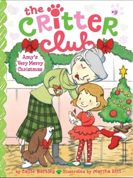 Amy's Very Merry Christmas - Book #9 of the Critter Club
