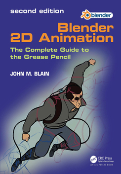 Paperback Blender 2D Animation: The Complete Guide to the Grease Pencil Book
