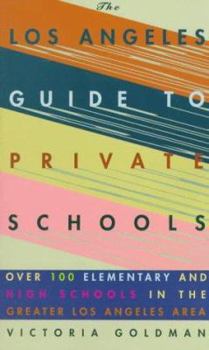 Paperback Los Angeles Guide to Private Schools Book